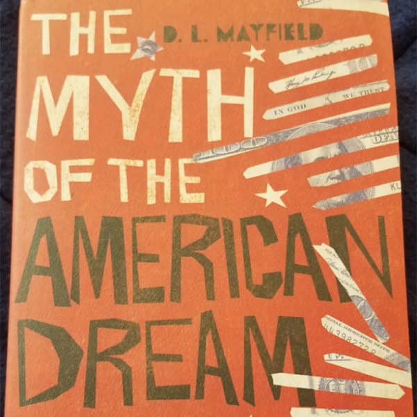 DL Mayfield: The Myth of the American Dream